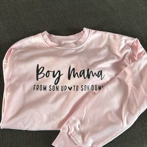 Boy mama from son up to son down pink crew neck sweater